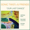 Our Last Dance (feat. Joe Lovano) - Single