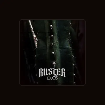 Listen to Ruster, watch music videos, read bio, see tour dates & more!