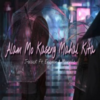Alam Mo Kaseng Mahal Kita (feat. Ericsson & Marivhic) - Single - J-black