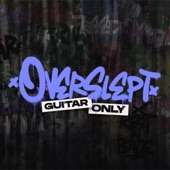 OVERSLEPT (feat. Bennykaay) [Guitar Only] artwork