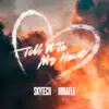 TELL IT TO MY HEART