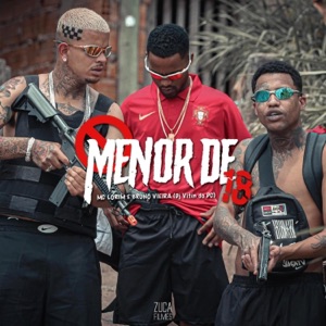 Menor de 18 (feat. Bruno Vieira & Dj Vitin do Pc)