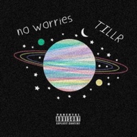 No Worries - Single - TILLR