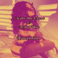 Baecation - Single - Nate the Great & DJ Yukie