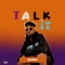 Talk It - J.Borbor lyrics