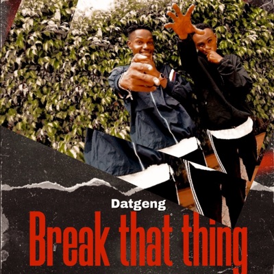 Break that thing (Remastered) - Single