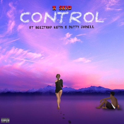Control (feat. Beeztrap kotm & Dutty jamell) - Single