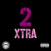 2 Xtra - 2 Xtra