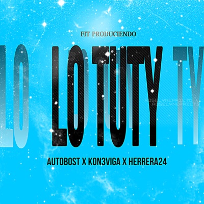 Lo Tuty (feat. Herrera 24) - Single