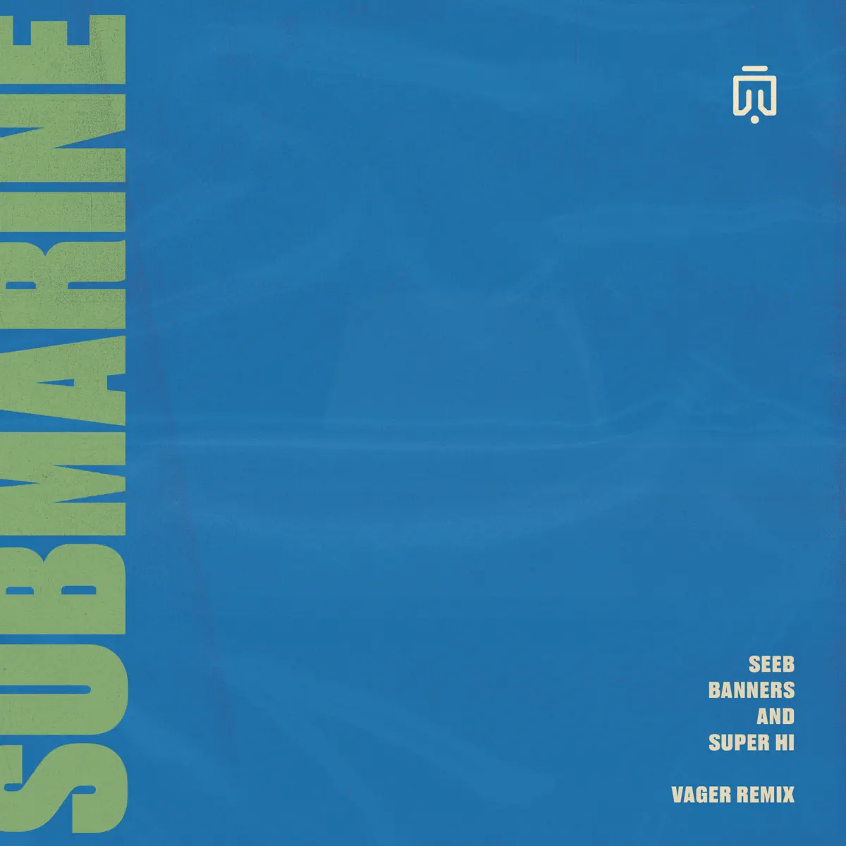 Seeb, BANNERS & SUPER-Hi - Submarine (Vager Remix) - Single (2023) [iTunes Plus AAC M4A]-新房子