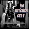 No Kitchen Cyat (feat. Certified Redd Oman) - Single