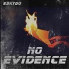 No Evidence - Single