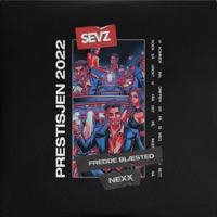 Prestisjen 2022 - Single - Sevz, Fredde Blæsted & nexxbeats