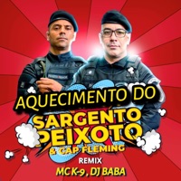 Aquecimento do Sargento Peixoto & Cap Fleming - Single - MC K9 & DJ Bába