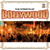 The Streets of Bollywood - Разные артисты