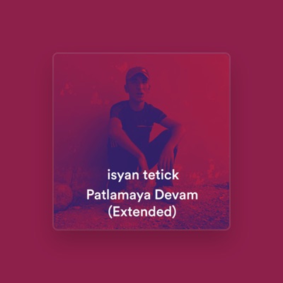 Listen to Isyan Tetick, watch music videos, read bio, see tour dates & more!