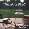 Moonshine Blind - Single
