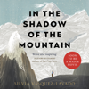 In The Shadow of the Mountain - Silvia Vasquez-Lavado