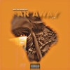 Far Away (feat. L.T) - Single