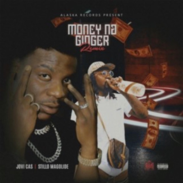 Money Na Ginger (feat. Stilo Magolide) [Remix]