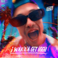 I Wanna Get High - Single - Floco