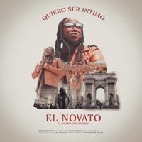 Quiero Ser Íntimo - Single - El Novato