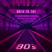 Back To the 80's artwork