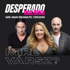 Mire vársz? (Ger-Man Dramatic Version) [feat. Réka] - Single