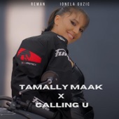 Tamally Maak x Calling U (Cover) artwork