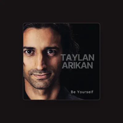 Listen to Taylan Arikan, watch music videos, read bio, see tour dates & more!