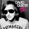 Just a Little More Love (A Cappella Live) - David Guetta & Chris Willis lyrics