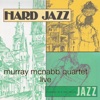 HARD JAZZ (murray mcnabb quartet - live)