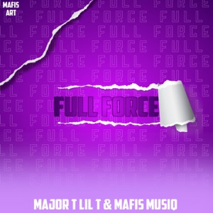 Full Force (with Mafis musiq)