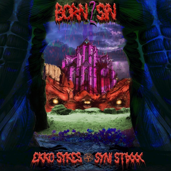Born 2 Sin (feat. Syni Stixxx)