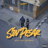 Sin Pesar - Single - Iyhon Secuaz, Kazu & Dee Stebang