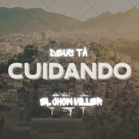 Deus Tá Cuidando - Single - El Jhow Miller