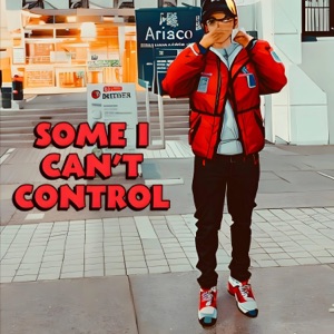 Some I Cant Control - Single