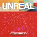 Cardinals - Unreal