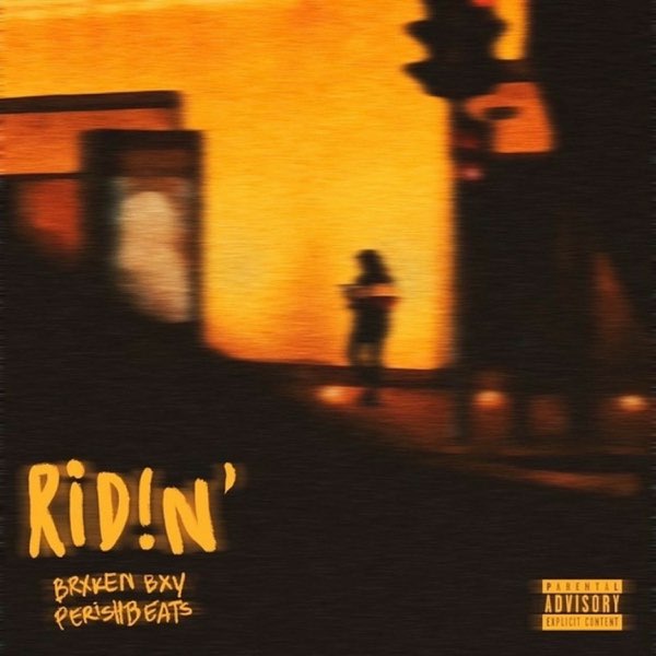 Ridin' - Single - Album by BrxkenBxy - Apple Music