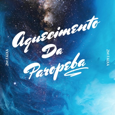 Aquecimento da Paropeba - Single