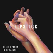 Ellis Evason - Lipstick