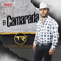El Camarada (En Vivo) - Single - Tony Robles