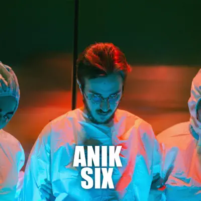 ANIK adlı sanatçının Six - Single albümünü dinle