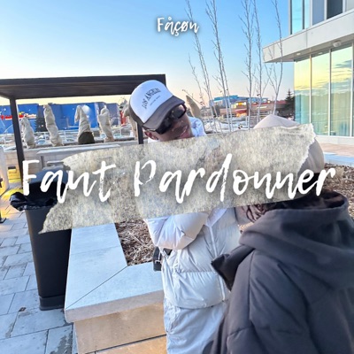 Faut pardonner (feat. BigJo) [Épisode 5] - Single