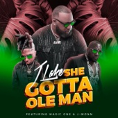 She Gotta Ole Man (feat. J-Wonn & Magic One) artwork