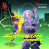 Cyberpunk: Edgerunners (Original Series Soundtrack) - Akira Yamaoka, Marcin Przybylowicz & P.T. Adamczyk