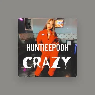 Listen to Huntieepooh, watch music videos, read bio, see tour dates & more!
