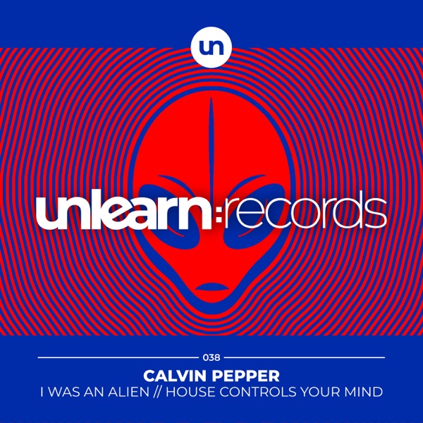 I Was an Alien / House Controls Your Mind - Single