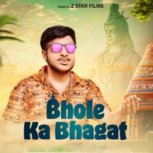 Bhole Ka Bhagat (feat. Amit Bhana)