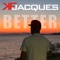 Better - K. F. Jacques lyrics
